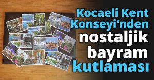 Kocaeli Kent Konseyi’nden nostaljik bayram kutlaması