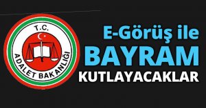 E-Görüş ile bayramlaşacaklar