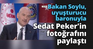 Bakan Soylu, uyuşturucu baronuyla Sedat Peker'in fotoğrafını paylaştı