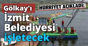 Gölkay'ı İzmit Belediyesi işletecek