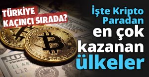İşte Kripto Paradan en çok kazanan ülkeler