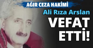 Ali Rıza Arslan vefat etti