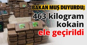 463 kilogram kokain ele geçirildi