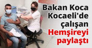 Bakan Koca Kocaeli'de çalışan Hemşireyi paylaştı