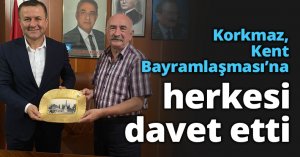 Korkmaz, Kent Bayramlaşması’na herkesi davet etti
