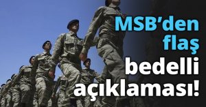 MSB’den flaş bedelli açıklaması!