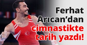 Ferhat Arıcan’dan cimnastikte tarih yazdı!