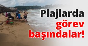 Plajlarda görev başındalar!