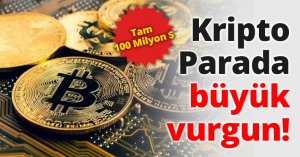 Kripto Parada büyük vurgun!