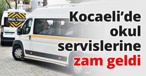 Kocaeli’de okul servislerine zam geldi