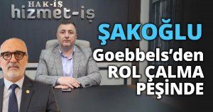 ŞAKOĞLU ROL ÇALMA PEŞİNDE