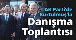 AK Parti’de Numan Kurtulmuş’la  107.Genişletilmiş Danışma Toplantısı
