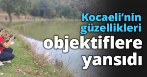 Kocaeli’nin güzellikleri objektiflere yansıdı