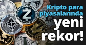 Kripto para piyasalarında yeni rekor!
