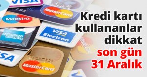 Kredi kartı kullananlar dikkat