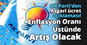 Asgari ücrette enflasyon oranı üstünde bir artış olacak