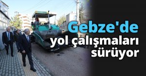 Gebze'de yol çalışmaları sürüyor