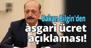 Bakan Bilgin'den asgari ücret açıklaması!