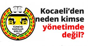 Kocaeli’den neden kimse yönetimde değil?