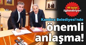 Kandıra Belediyesi’nde önemli anlaşma 49 işçiyi ilgilendiriyor!