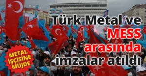 Türk Metal ve MESS arasında imzalar atıldı