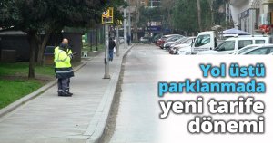 Yol üstü parklanmada yeni tarife dönemi