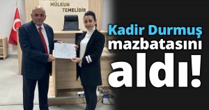 Durmuş mazbatasını aldı