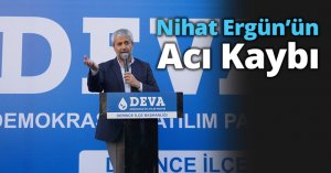Nihat Ergün’ün Acı Kaybı