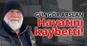 Güngör Arslan Hayatını kaybetti