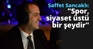 Saffet Sancaklı: 