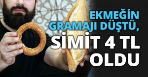 EKMEĞİN GRAMAJI DÜŞTÜ, SİMİT 4 TL OLDU