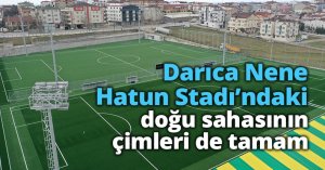 Darıca Nene Hatun Stadı’ndaki doğu sahasının çimleri de tamam