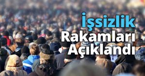 İşsizlik Rakamları Açıklandı
