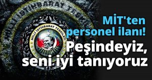 MİT'ten personel ilanı!