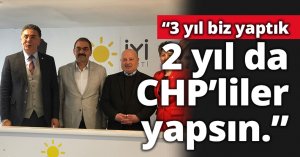 İYİ Parti Kocaeli İl Başkanı Şanbaz Yıldız: 3 yıl biz yaptık, 2 yıl da CHP’liler yapsın.”