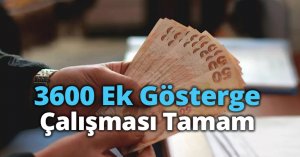 3600 Ek Gösterge Çalışması Tamam