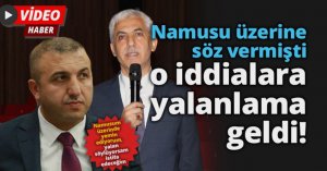 Namusu üzerine söz vermişti, o iddialara yalanlama geldi!