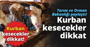 Tarım ve Orman Bakanlığı paylaştı! Kurban kesecekler dikkat