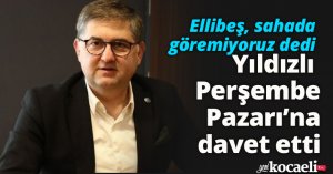 Yıldızlı Ellibeş'i Perşembe Pazarı'na davet etti!