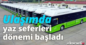 Ulaşımda yaz seferleri dönemi başladı