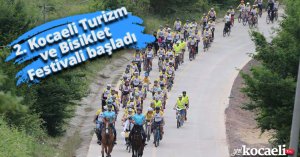 2. Kocaeli Turizm ve Bisiklet Festivali başladı