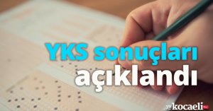 YKS sonuçları açıklandı