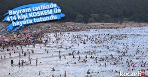 Bayram tatilinde 414 kişi KOSKEM ile hayata tutundu