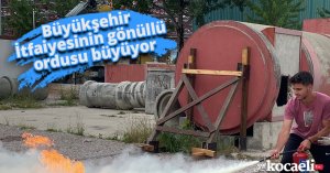 Büyükşehir İtfaiyesinin gönüllü ordusu büyüyor