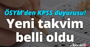 ÖSYM’den KPSS duyurusu! Yeni takvim belli oldu 