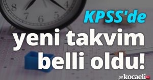 KPSS'de yeni takvim belli oldu! 