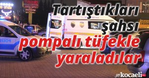 Tartıştıkları şahsı durakta pompalı tüfekle yaralayıp motosikletle kaçtılar