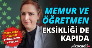 MEMUR VE ÖĞRETMEN EKSİKLİĞİ DE KAPIDA