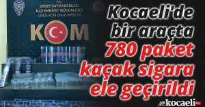 Kocaeli'de bir araçta 780 paket kaçak sigara ele geçirildi