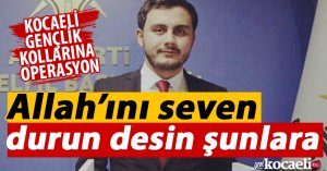 Eski Gençlik Kolları Başkanı İsyan Etti 